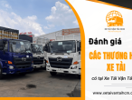 Đánh giá tổng quan các thương hiệu xe tải có tại Xe Tải Vận Tải HCM