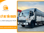 Đại lý xe tải Isuzu nào đủ uy tín, chất lượng tại khu vực HCM?