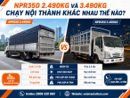 NPR350 2.490kg và 3.490kg chạy nội thành khác nhau thế nào