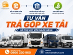 Mua xe tải trả góp qua ngân hàng