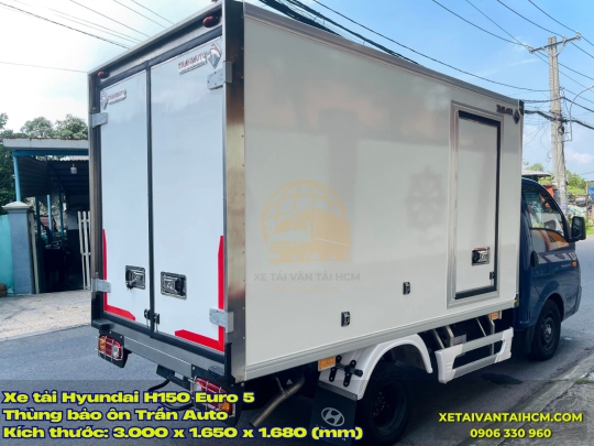 Xe tải Hyundai H150 Euro 5 thùng bảo ôn Trần Auto - Hyundai H150 Euro 5 thùng bảo ôn Trần Auto